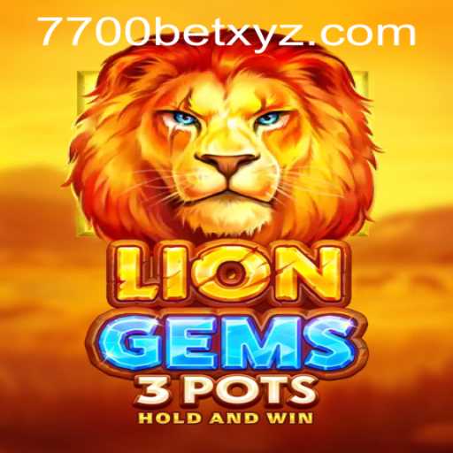 Experience the Thrill with LionGems3pots and 7700bet PH Login